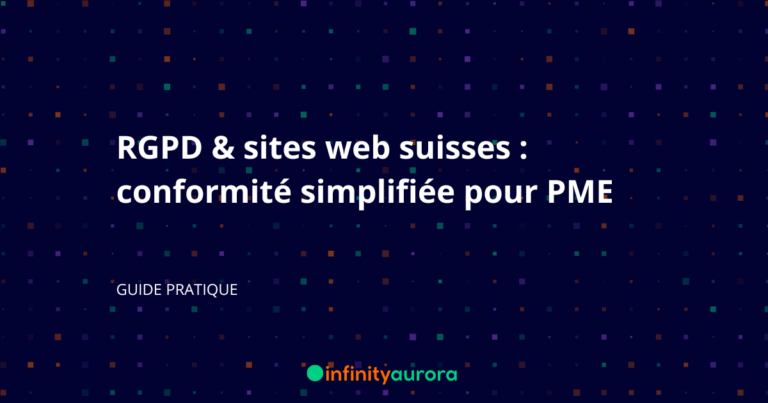 LPD et systèmes d&rsquo;information : ce que les institutions suisses doivent intégrer dès la conception