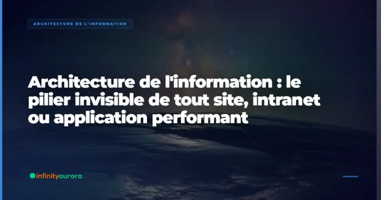 Architecture de l&rsquo;information dans les projets SI : le fondement que les équipes IT oublient